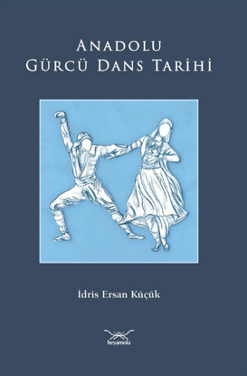 Anadolu Gürcü Dans Tarihi resmi