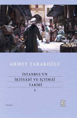 İstanbul’un İktisadi ve İçtimai Tarihi 1 - Ciltli resmi