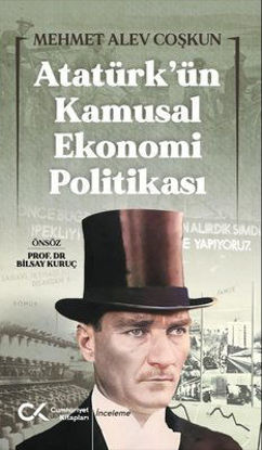 Atatürk'ün Kamusal Ekonomi Politikası resmi