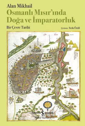 Osmanlı Mısır’ında Doğa ve İmparatorluk resmi