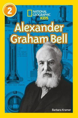 Alexander Graham Bell - National Geographic Kids - Seviye 2 resmi