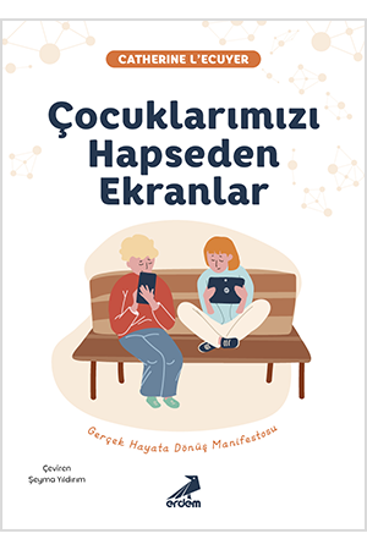 Çocuklarımızı Hapseden Ekranlar resmi