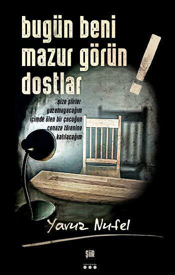 Bugün Beni Mazur Görün Dostlar! resmi