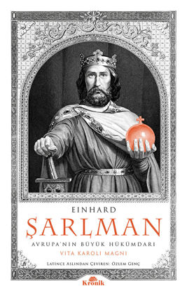Einhard Şarlman - Avrupa'nın Büyük Hükümdarı resmi