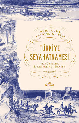 Türkiye Seyahatnamesi - 18. Yüzyılda İstanbul ve Türkiye resmi