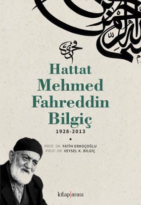 Hattat Mehmed Fahreddin Bilgiç resmi