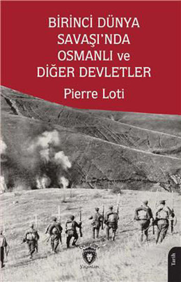 Birinci Dünya Savaşında Osmanlı ve Diğer Devletler resmi