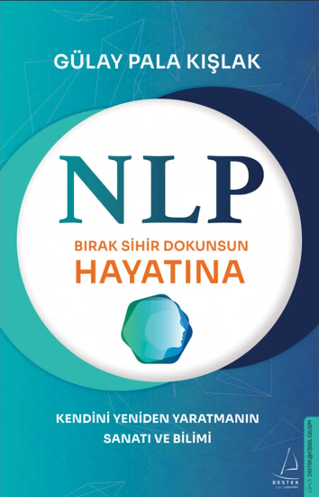 NLP - Bırak Sihir Dokunsun Hayatına resmi