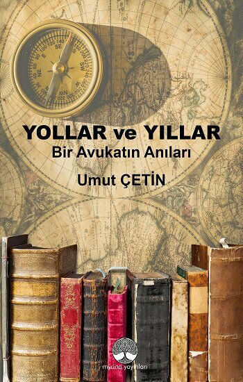 Yollar ve Yıllar - Bir Avukatın Anıları resmi