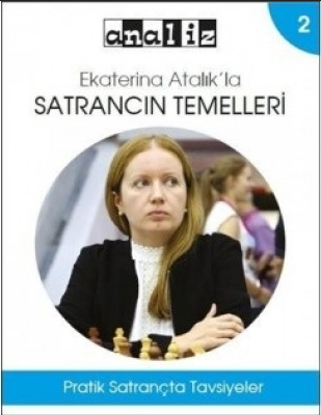 Ekaterina Atalık'la Satrancın Temelleri - 2 resmi