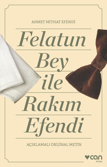 Felatun Bey ve Rakım Efendi - Açıklamalı Orijinal Metin resmi