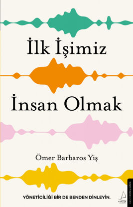 İlk İşimiz İnsan Olmak resmi