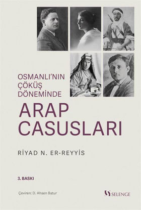 Osmanlı'nın Çöküş Döneminde Arap Casusları resmi