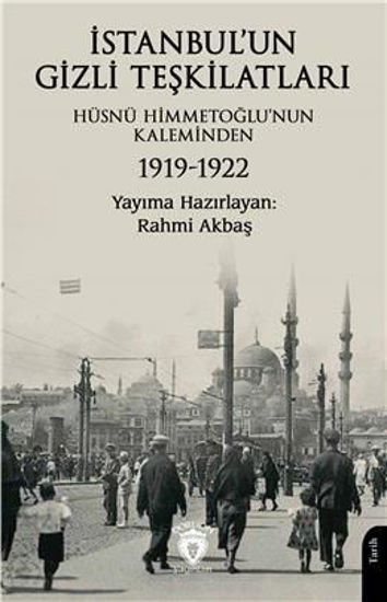 İstanbulun Gizli Teşkilatları 1919-1922 resmi