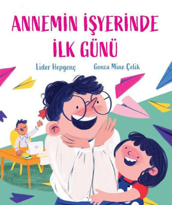 Annemin İşyerinde İlk Günü resmi