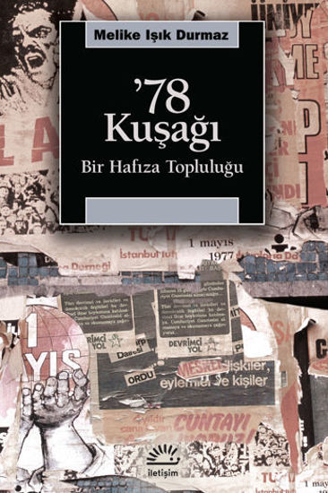 ’78 Kuşağı - Bir Hafıza Topluluğu resmi