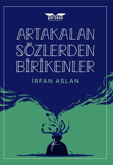 Artakalan Sözlerden Birikenler resmi