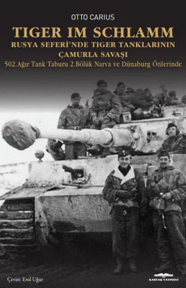 Tiger im Schlamm - Rusya Seferi’nde Tiger Tanklarının Çamurla Savaşı resmi