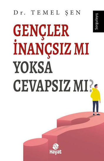 Gençler İnançsız mı Yoksa Cevapsız mı? resmi