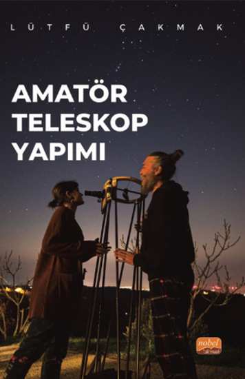 Amatör Teleskop Yapımı resmi