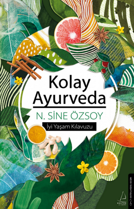 Kolay Ayurveda - İyi Yaşam Kılavuzu resmi