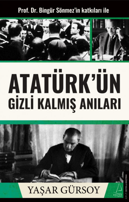 Atatürk'ün Gizli Kalmış Anıları resmi