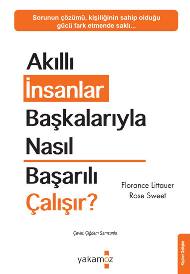 Akıllı İnsanlar Başkalarıyla Nasıl Başarılı Çalışır? resmi