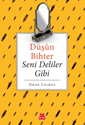 Düşün Bihter Seni Deliler Gibi resmi