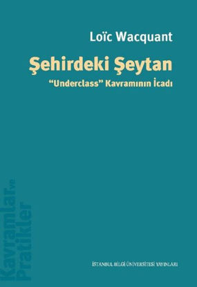 Şehirdeki Şeytan - Underclass Kavramının İcadı resmi