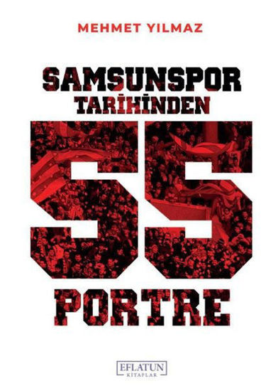 Samsunspor Tarihinden 55 Portre resmi