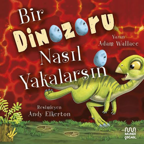 Bir Dinozoru Nasıl Yakalarsın? resmi