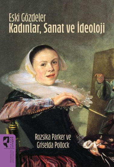 Eski Gözdeler - Kadınlar, Sanat ve İdeoloji resmi