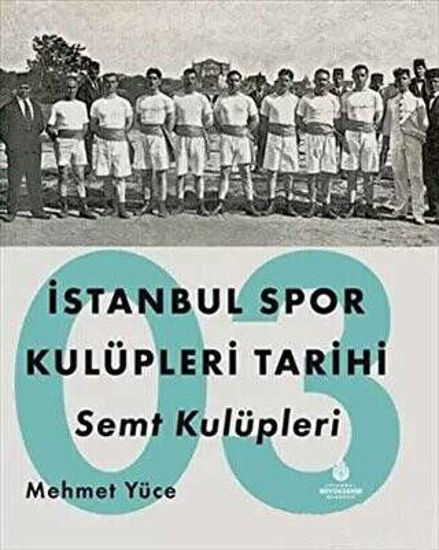 İstanbul Spor Kulüpleri Tarihi Semt Kulüpleri Cilt 3 - Ciltli resmi