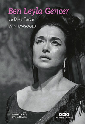 Ben Leyla Gencer – La Diva Turca resmi