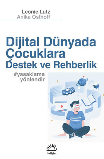 Dijital Dünyada Çocuklara Destek ve Rehberlik resmi