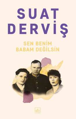 Sen Benim Babam Değilsin resmi