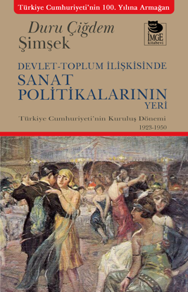 Devlet-Toplum İlişkisinde Sanat Politikalarının Yeri resmi