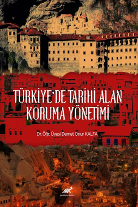 Türkiye’de Tarihi Alan Koruma Yönetimi resmi