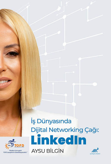 İş Dünyasında Dijital Networking Çağı: LinkedIn resmi