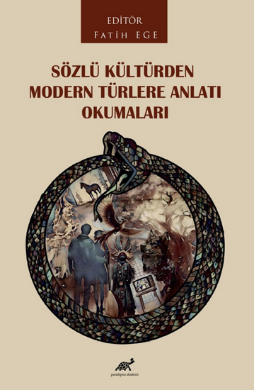 Sözlü Kültürden Modern Türlere Anlatı Okumaları resmi