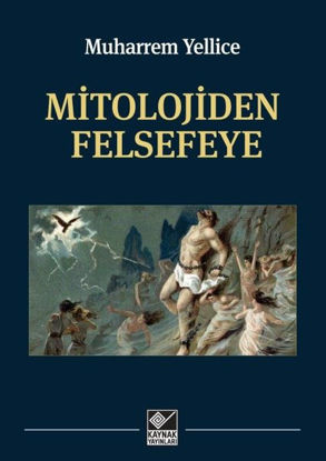 Mitolojiden Felsefeye resmi