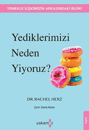 Yediklerimizi Neden Yiyoruz? resmi