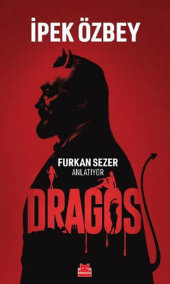 Dragos - Furkan Sezer Anlatıyor resmi