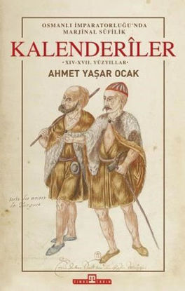 Osmanlı İmparatorluğu'nda Marjinal Sufilik: Kalenderiler resmi