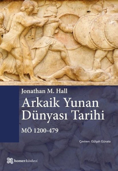 Arkaik Yunan Dünyası Tarihi MÖ 1200-479 resmi