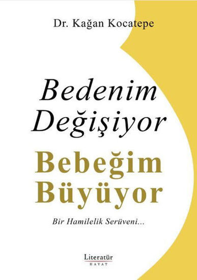 Bedenim Değişiyor Bebeğim Büyüyor resmi