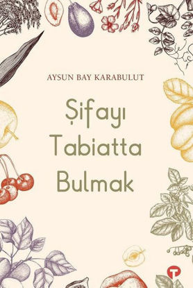 Şifayı Tabiatta Bulmak resmi