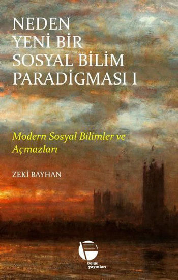 Neden Yeni Bir Sosyal Bilim Paradigması - I resmi