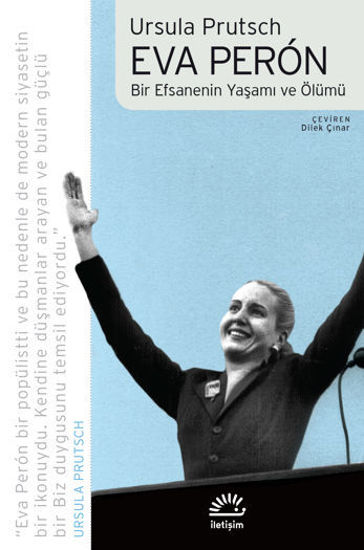 Eva Perón - Bir Efsanenin Yaşamı ve Ölümü resmi