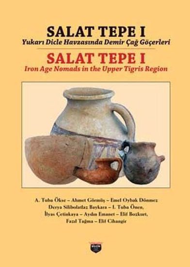 Salat Tepe 1 - Yukarı Dicle Havzasında Demir Çağ Göçerleri resmi